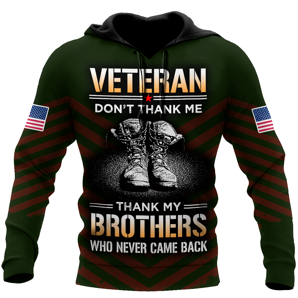 US Veteran Don't Thank Me Thank My Brothers Who Never Came Back 3D All Over Printed Shirts For Men and Women MH2209203