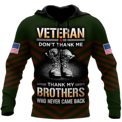 US Veteran Don't Thank Me Thank My Brothers Who Never Came Back 3D All Over Printed Shirts For Men and Women MH2209203