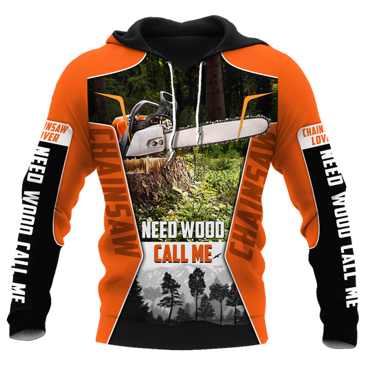 Great Chainsaw Need Wood Call Me Unisex Shirts Pi16102003