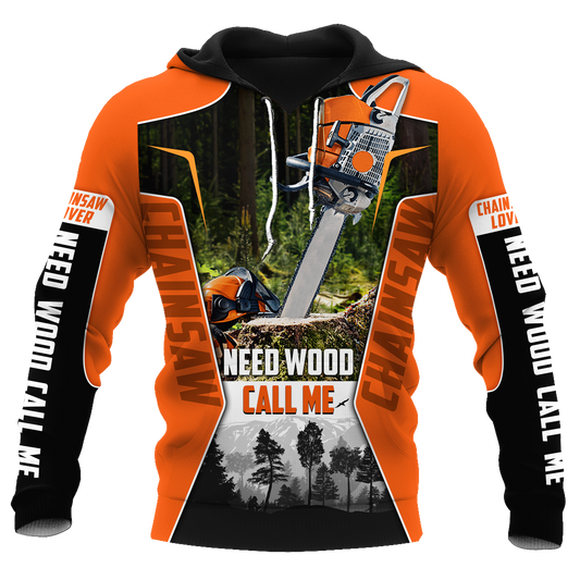Chainsaw Need Wood Call Me Unisex Shirts Pi1610200