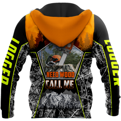 Logger Chainsaw Need Wood Call Me Unisex Shirts