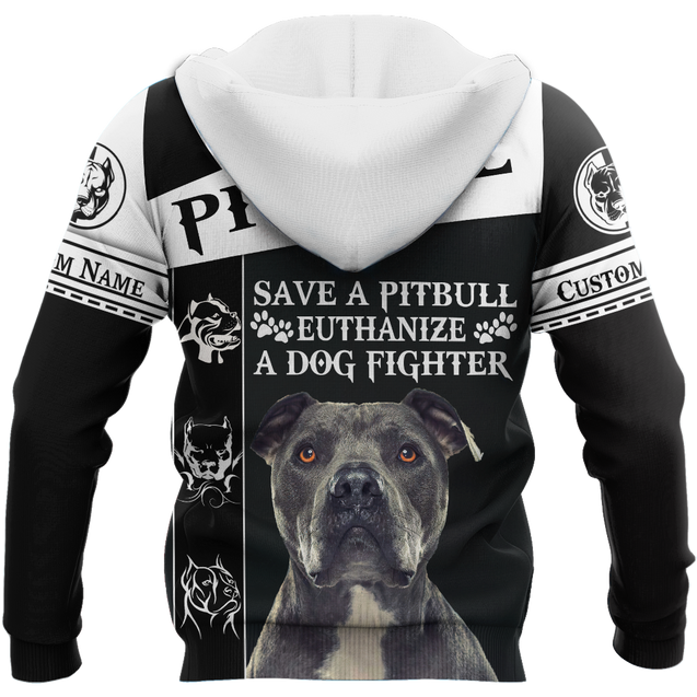 Personalized Save A Pitbull Euthanize A Dog Fighter Hoodie Shirt for Men and Women HHT07102011