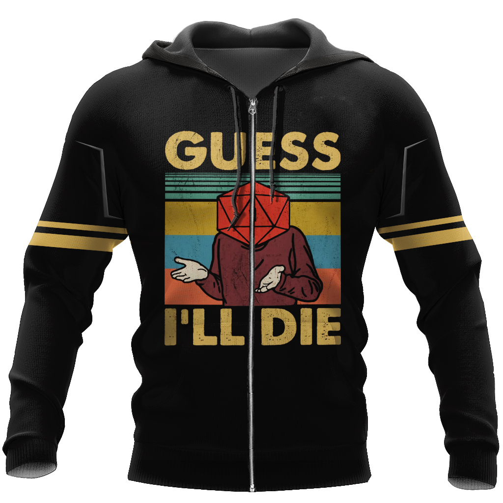 Guess I'll die 3d hoodie shirt for men and women HG HAC070401-Apparel-HG-Zip hoodie-S-Vibe Cosy™