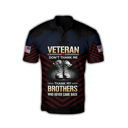 US Veteran Don't Thank Me Thank My Brothers Who Never Came Back 3D All Over Printed Shirts For Men and Women MH2005201