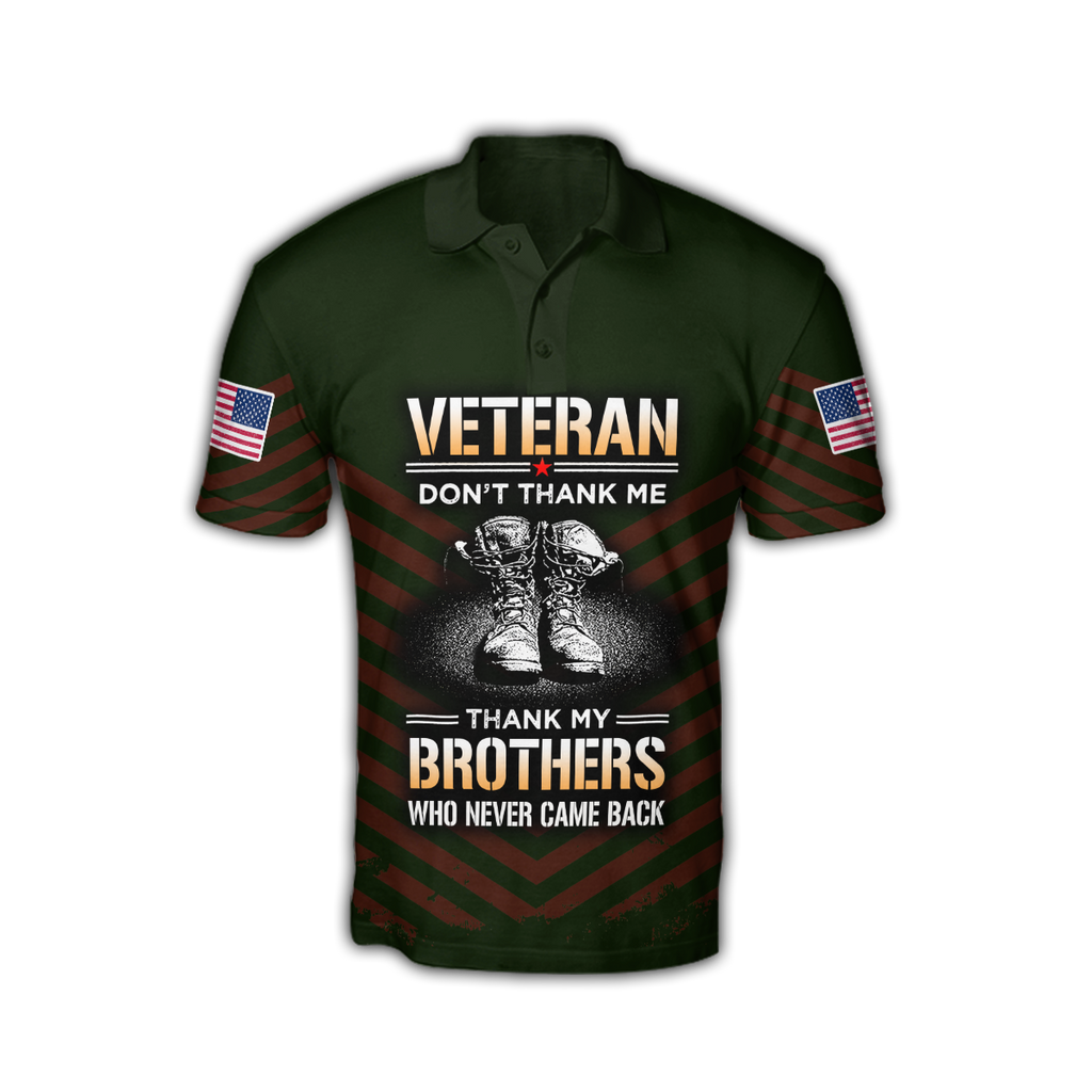 US Veteran Don't Thank Me Thank My Brothers Who Never Came Back 3D All Over Printed Shirts For Men and Women MH2209203