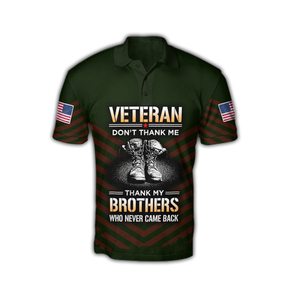 US Veteran Don't Thank Me Thank My Brothers Who Never Came Back 3D All Over Printed Shirts For Men and Women MH2209203
