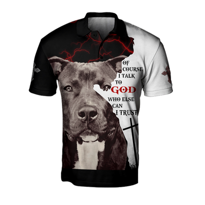 Pit Bull Terier Of Course I Talk To God Unisex Shirts Pi07102001