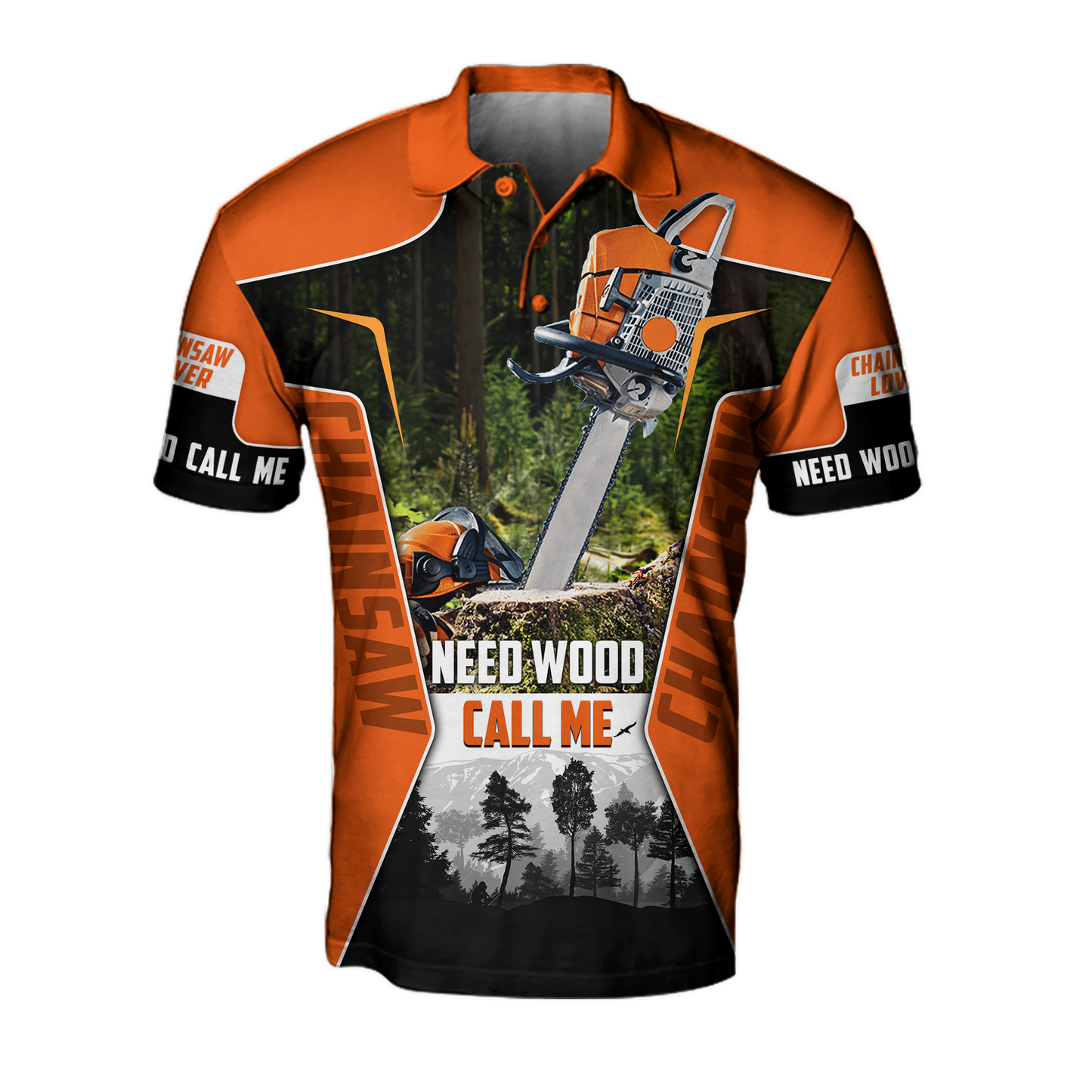 Chainsaw Need Wood Call Me Unisex Shirts Pi1610200