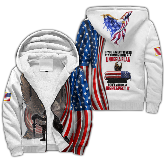 If You Haven't Risked Coming Home Under A Flag US Veteran 3D All Over Printed Shirts For Men and Women