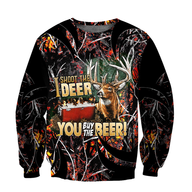 I shoot the Deer You buy the Beer 3D All Over Print Hoodie MH2209202