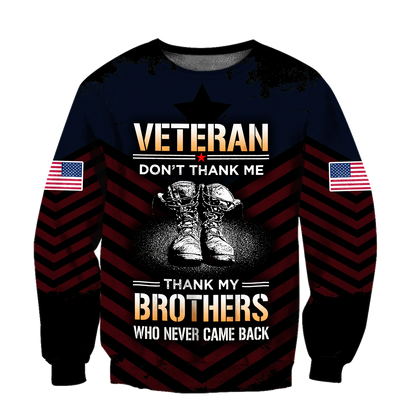 US Veteran Don't Thank Me Thank My Brothers Who Never Came Back 3D All Over Printed Shirts For Men and Women MH2005201