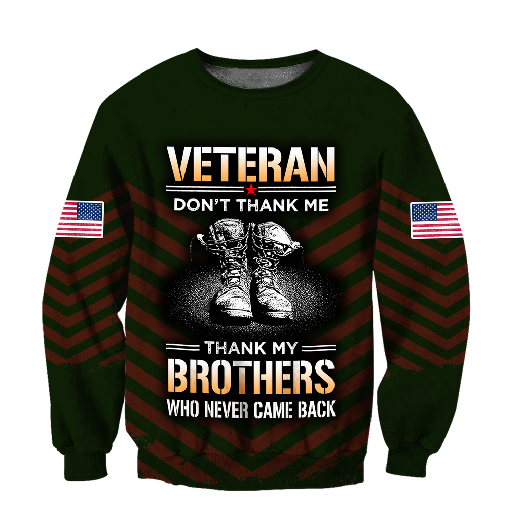 US Veteran Don't Thank Me Thank My Brothers Who Never Came Back 3D All Over Printed Shirts For Men and Women MH2209203