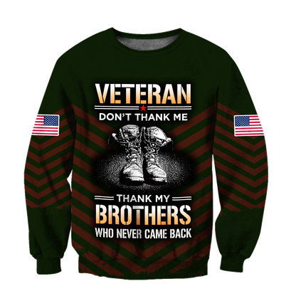 US Veteran Don't Thank Me Thank My Brothers Who Never Came Back 3D All Over Printed Shirts For Men and Women MH2209203