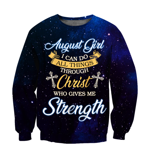 August Girl I Can Do All Things Through Christ Who Give Me Strength 3D All Over Print Shirts DQB08122005