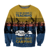 All Over Print I'm Done Teaching Let's Go Camping Hoodie HHT28082001-MEI