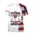 I Am Veteran I Believe In God Family And Country 3D All Over Printed Shirts For Men and Women TA0706202