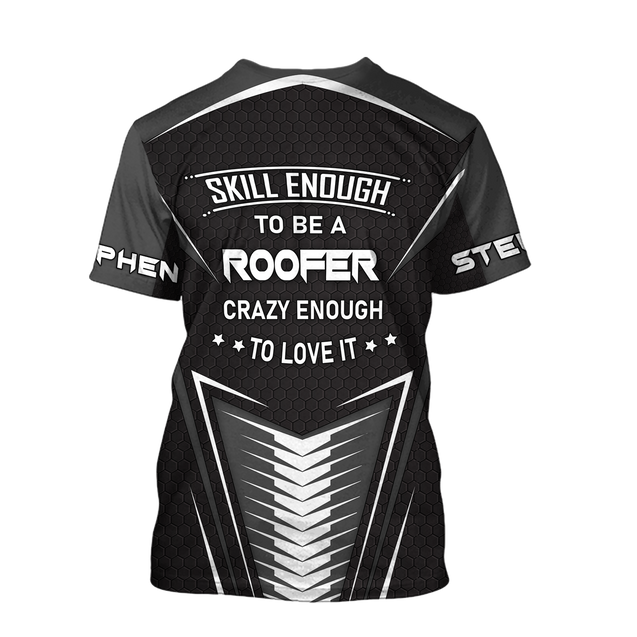 Custom Name Roofer Man - Crazy Enough To Love This 3D All Over Printed Shirts For Men