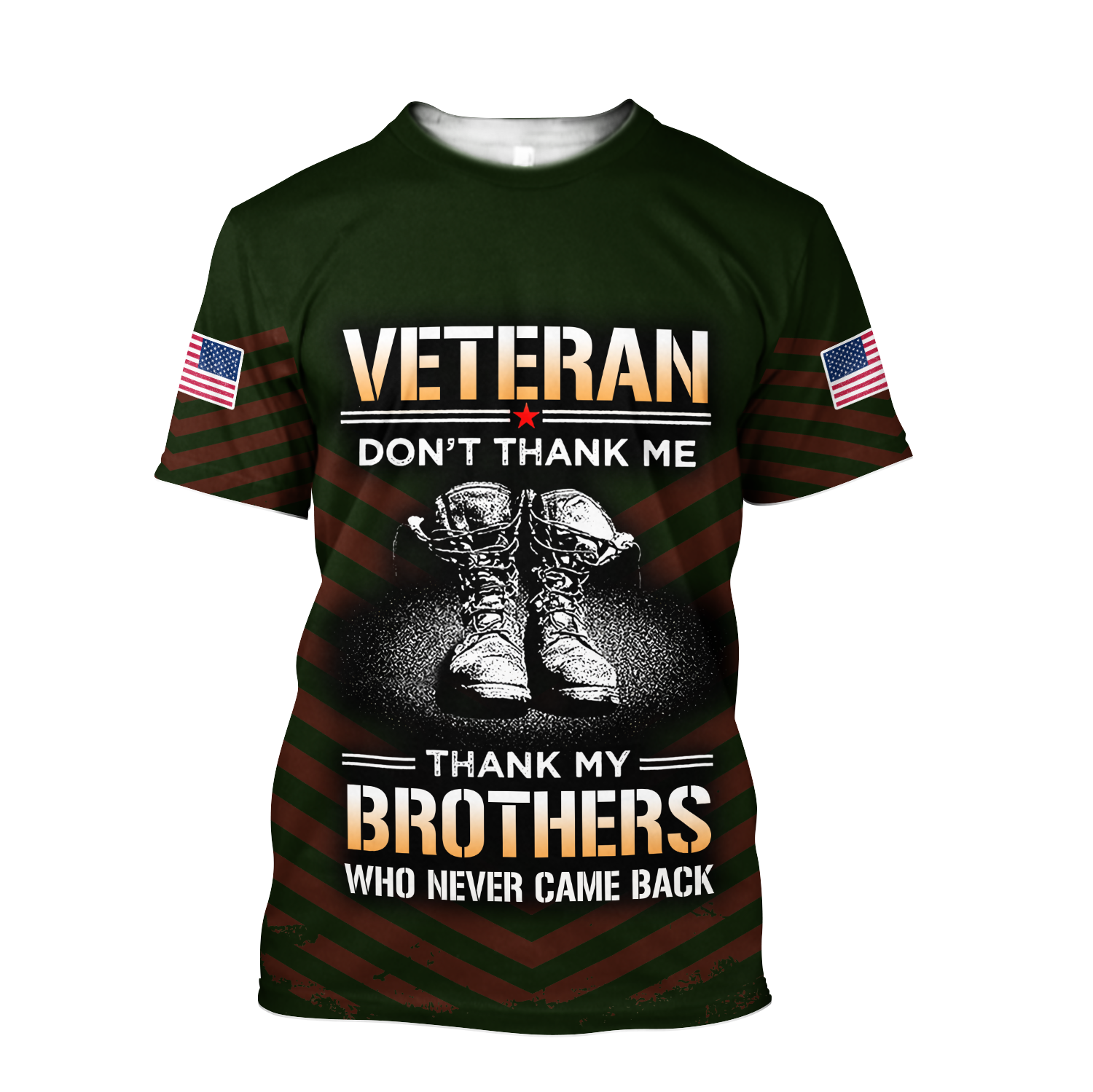 US Veteran Don't Thank Me Thank My Brothers Who Never Came Back 3D All Over Printed Shirts For Men and Women MH2209203