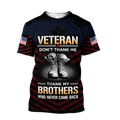 US Veteran Don't Thank Me Thank My Brothers Who Never Came Back 3D All Over Printed Shirts For Men and Women MH2005201