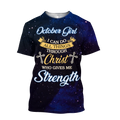 October Girl I Can Do All Things 3D All Over Printed Shirts For Men and Women DQB08122007S
