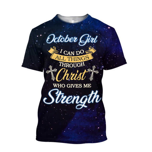 October Girl I Can Do All Things 3D All Over Printed Shirts For Men and Women DQB08122007S