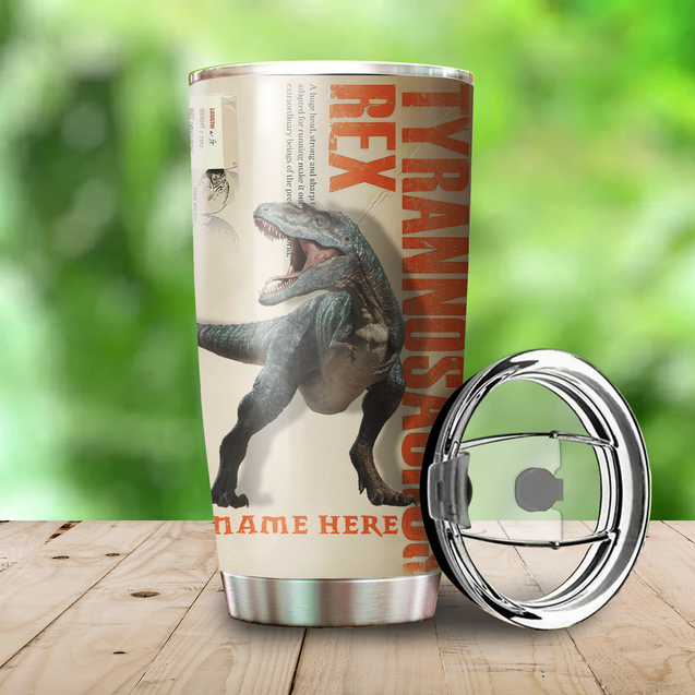 Customize Name Dinosaur Stainless Steel Tumbler Tyrannosaurus Knowledge