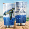 I just a girl who loves turtle stainless steel tumbler HAC050505-HG-Vibe Cosy™