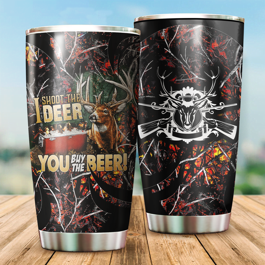 Shoot Deer and Buy Beer Tumbler MH2209202