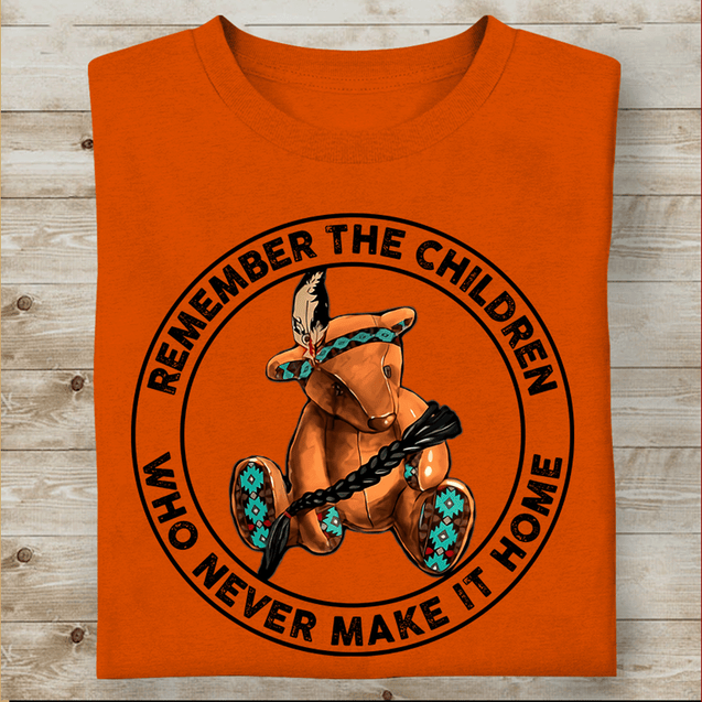 Remember The Children Who Never Make It Home Native American T-Shirt DD27012203