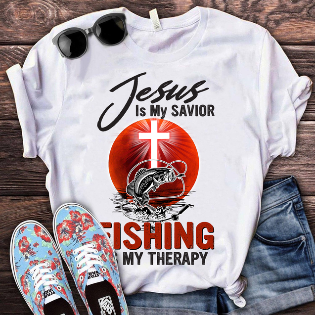 Jesus My Savior Fishing My Therapy Unisex Shirt T-Shirt NH10012201DH