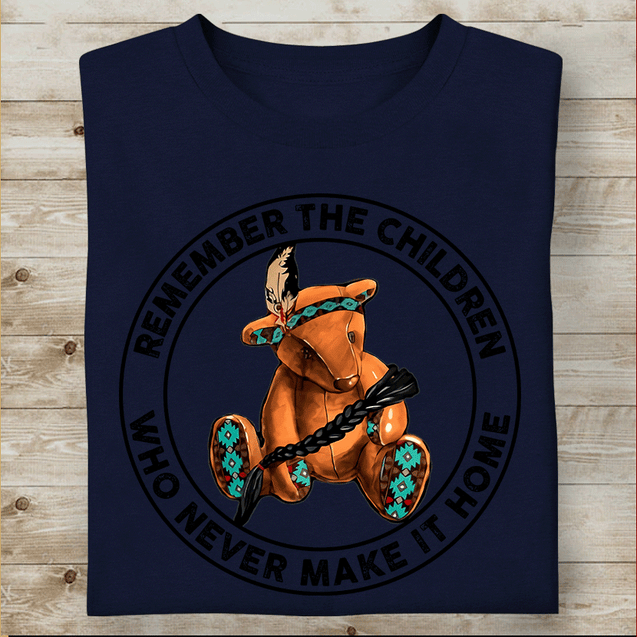 Remember The Children Who Never Make It Home Native American T-Shirt DD27012203