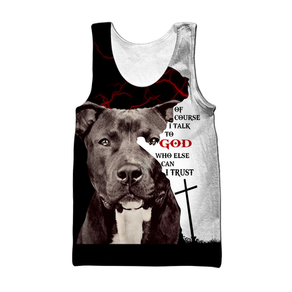 Pit Bull Terier Of Course I Talk To God Unisex Shirts Pi07102001