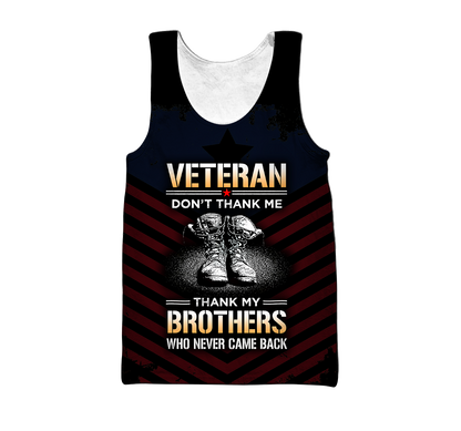 US Veteran Don't Thank Me Thank My Brothers Who Never Came Back 3D All Over Printed Shirts For Men and Women MH2005201