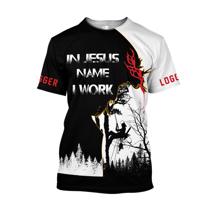 In Jesus Name I Work Logger Unisex Shirts Pi17102003