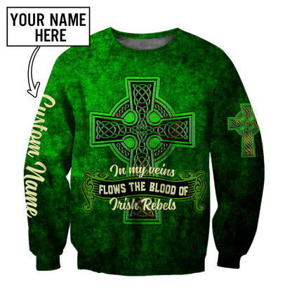 Irish Rebels St.Patrick day 3d hoodie shirt for men and women custom name