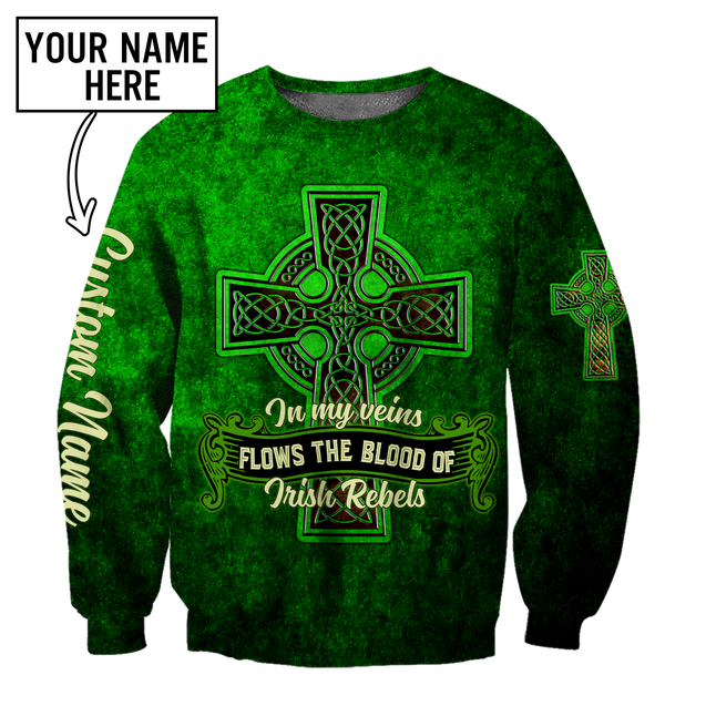 Irish Rebels St.Patrick day 3d hoodie shirt for men and women custom name