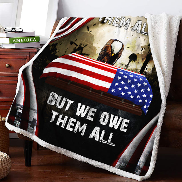 Veteran's Day We Don't Know Them All But We Owe Them All 3D All Over Printed Blanket