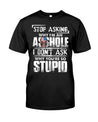 Stop asking why I am an A$$hole-T-Shirts-CustomCat-UNISEX STANDARD TSHIRT-Black-S-Vibe Cosy™