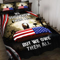 Veteran's Day We Don't Know Them All But We Owe Them All 3D All Over Printed Bedding