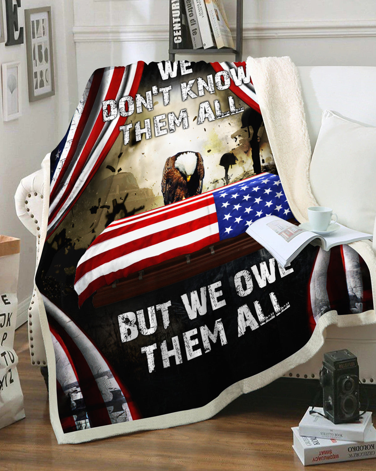 Veteran's Day We Don't Know Them All But We Owe Them All 3D All Over Printed Blanket