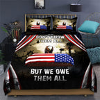 Veteran's Day We Don't Know Them All But We Owe Them All 3D All Over Printed Bedding