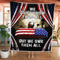 Veteran's Day We Don't Know Them All But We Owe Them All 3D All Over Printed Quilt