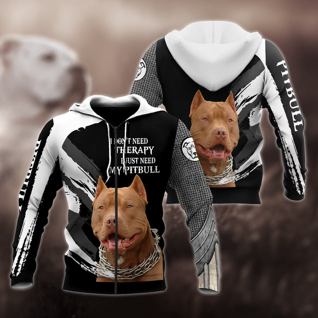 I Don't Need Therapy I Just Need My Pitbull Hoodie Shirt for Men and Women TN05102003