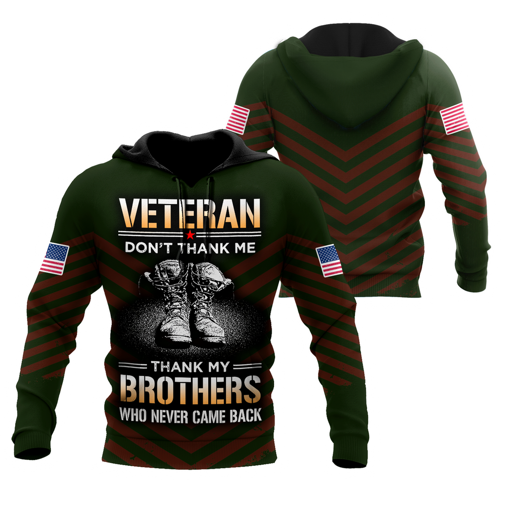 US Veteran Don't Thank Me Thank My Brothers Who Never Came Back 3D All Over Printed Shirts For Men and Women MH2209203