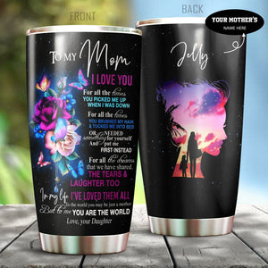 To My Mom Personalized Stainless Steel Tumbler 20 Oz PiT080401 - Amaze Style™-Tumbler