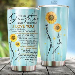 To My Daughter From Mom Stainless Steel Tumbler 20oz  Pi112011