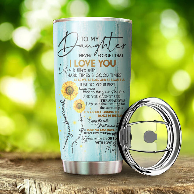 To My Daughter From Mom Stainless Steel Tumbler 20oz  Pi112011