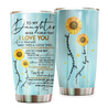 To My Daughter From Mom Stainless Steel Tumbler 20oz  Pi112011