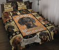 Dachshund Wiener  Make Life Better Quilt Bedding DL20282010