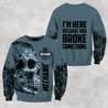 Mechanic I'm Here Because You Broke Something All Over Printed Hoodie For Men and Women TR1411202